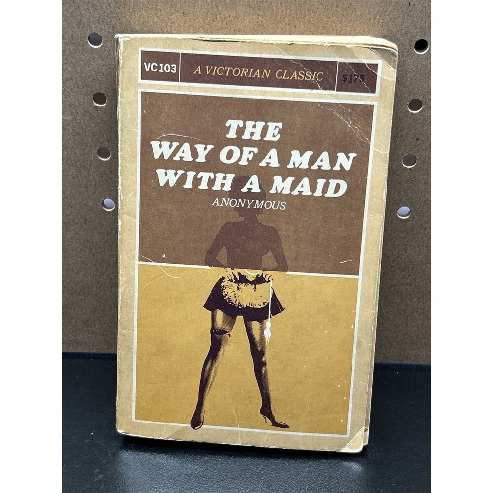 The Way of a Man with a Maid Anonymous 1967 A Victorian Classic VC103 Paperback